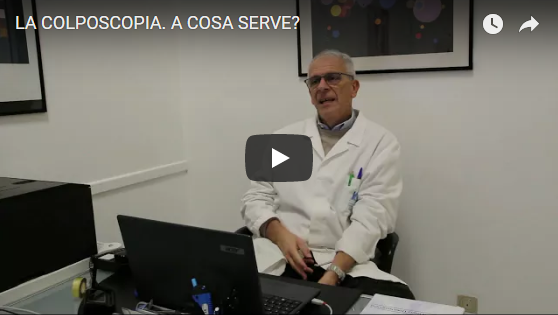 LA COLPOSCOPIA: A COSA SERVE? - Guarda il Video