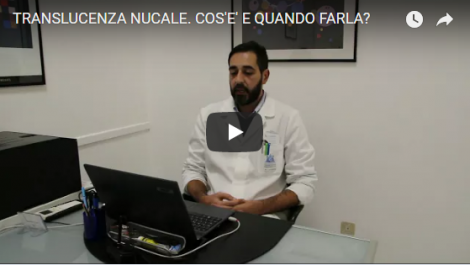 TRANSLUCENZA NUCALE. COS'E' E QUANDO FARLA? - Guarda il Video